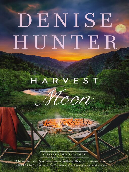 Title details for Harvest Moon by Denise Hunter - Available